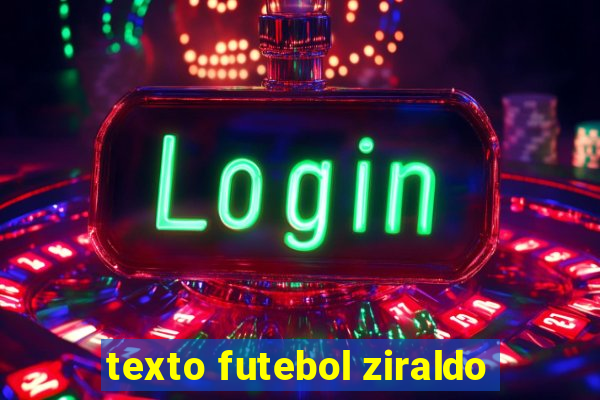 texto futebol ziraldo